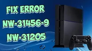 How To Fix PS4 Error NW-31456-9 & NW-31205 - Fix PS4 DNS Settings Error (Simple Method)