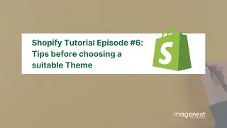 Tips before choosing a suitable Theme - Shopify Tutorial #6