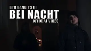 BTR - BEI NACHT [Official Video]