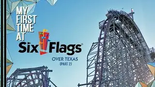 🇺🇸 | Six Flags Over Texas | Riding La Víbora | Part 2 | Vlog + Review