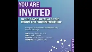 Humber College Centre For Entrepreneurship Grand Opening Ceremonies