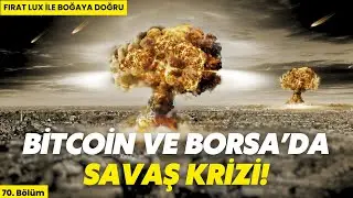 Bitcoin ve Borsa'da İsrail İran Savaşı DÜŞÜŞÜ! UYARIYORUM!