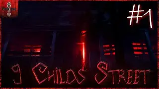 9 Childs street. Полное прохождение #1. Тайна дома напротив.
