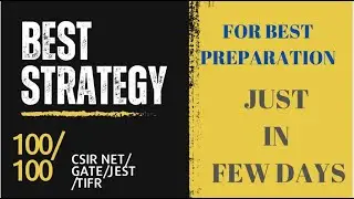 Best Strategy For Future Toppers To Score Good MARKS | CSIR NET | GATE | JEST | TIFR Exams