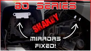 Fixing My 80 Series Landcruiser Shakey Mirrors!