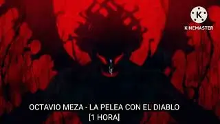LA PELEA CON EL DIABLO [1 HORA]