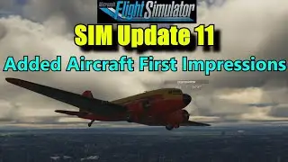FS2020: SIm Update Added Aircraft First Impressions - Just Wow 😍