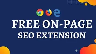Free ON PAGE SEO Google Chrome, Firefox & Microsoft Edge Extension (2021) | Zahidul Islam