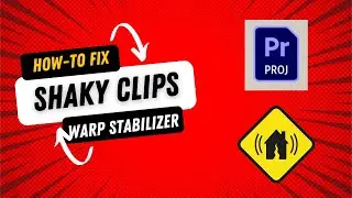 Fixing Shaky Clips with Warp Stabilizer Adobe Premiere