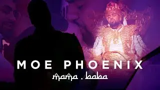 Moe Phoenix - MAMA BABA (prod. by Unik & Kostas Karagiozidis)