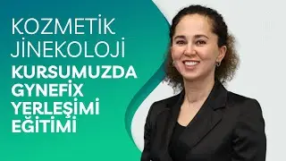 Kozmetik Jinekoloji Kursumuzda Gynefix Yerleşimi Eğitimi