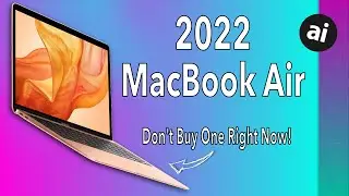 What to Expect on the 2022 MacBook Air: Should You WAIT To Buy One?!