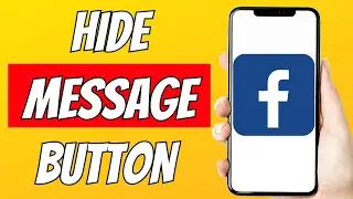 How To Hide Message Button On Facebook 2023