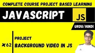 #62 Background Video In Javascript | Javascript Complete Course Project Based Learning