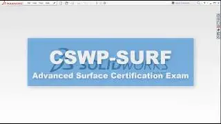 Solidworks | CSWP Advanced Surface Certification Test | Sample | Problem set 1/3