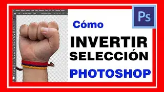 INVERTIR SELECCION en PHOTOSHOP.  Cómo seleccionar rápido un elemento previamente recortado