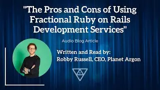 Fractional Ruby on Rails Development Services [Audio Blog Article]