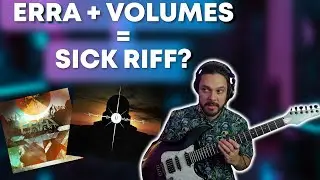 Writing riffs like ERRA and VOLUMES | Riff Revival - Ep6