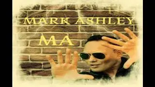 Mark Ashley - Save Me Don't Break Me