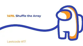 Leetcode #17 | Решение 1470. Shuffle the Array