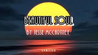 Beautiful Soul by Jesse McCartney