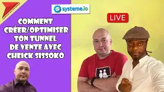 Comment créer/optimiser ton tunnel de vente avec Cheick Sissoko