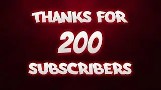 200 Subscribers Special!!!