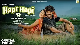 HAPI HAPI TE/PROMO VIDEO/NEW SANTALI SONG 2024/NEW SANTALI ALBUM/ROMEO/MASOOM/GANGADHAR/RUPALI/SPV10
