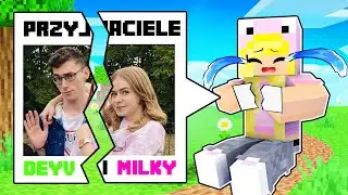 DEYV NIE CHCE SIĘ JUŻ ZE MNĄ PRZYJAŹNIC w Minecraft!