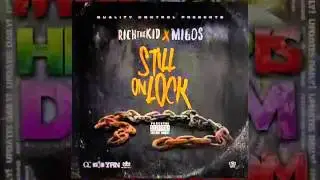 Rich The Kid & Migos - Still On Lock [Full Mixtape]