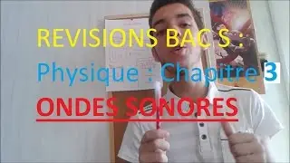Révisions Bac S : Physique Chapitre 3 ONDES SONORES