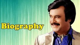 Rajinikanth - Biography