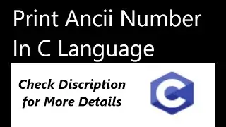 Find ASCII code of a character In C Programming | ASCII Value | ASCII code in c Programming