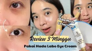 FIX BAKAL JADI BEST EYE CREAM 2024 | KERIPUT , MATA PANDA TERSAMAR! |HADA LABO EYE CREAM