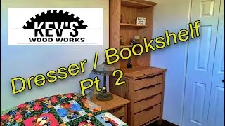 Dresser / Bookself Pt  2