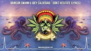 Brinson Swann & Joey Calderaio - Don't Hesitate 🌙 (New Reggae 2024 / Cali Reggae 2024 / Lyric Video)