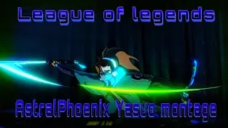 [League Of Legends] AstralPhoenix Last Yasuo montage | Yasuo main | Best Yasuo plays
