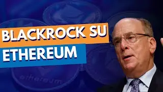 ETF ETHEREUM BLACKROCK: LO SAPETE QUESTO? ❓️❓️❓️