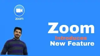 Zoom App Introduces New Feature | 2020 Update
