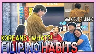 WALK OUT SI JINHO BAE SA SHOOT?! || FILIPINO HABITS THAT KOREANS DON'T UNDERSTAND PART1