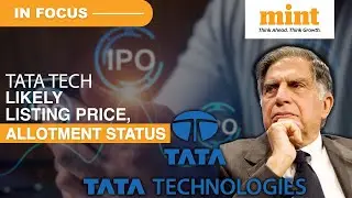 How To Check Tata Tech Allotment Status, GMP, Listing Price; All You Need To Know | Mint In Focus