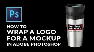How To Wrap A Logo for a Mockup in Adobe Photoshop