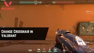 How to Change Crosshair in Valorant – Beginner’s Guide