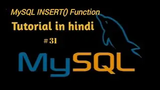 MySQL INSERT() Function In Hindi