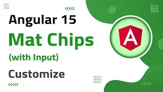 13) Mat Chips with Input Customization in Angular 15 | angular material | angular 15 tutorial
