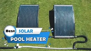 Top 5 Best Solar Pool Heaters for Intex Pool/Inground Pool & Above Ground Pool [Review 2024]