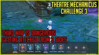 Three Stars Tussle For The Spotlight || Theatre Mechanicus Gameplay - Genshin Impact