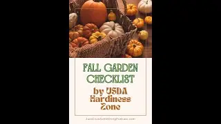 Fall Garden Checklist by Hardiness Zones - Ep. 217