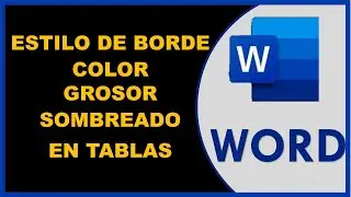 editar BORDES, COLOR, GROSOR y SOMBREADO en TABLAS en WORD/aprende a editar bordes, color, en tablas