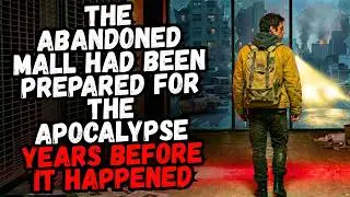 The Abandoned Mall Had Been Prepared for the Apocalypse Years Before It Happened | Creepypasta